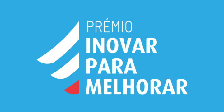 Prémio Inovar Para Melhorar: Abertura de candidaturas